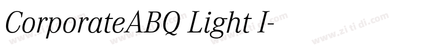 CorporateABQ Light I字体转换